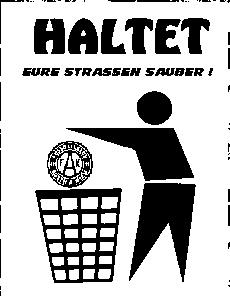 Haltet eure strassen sauber...