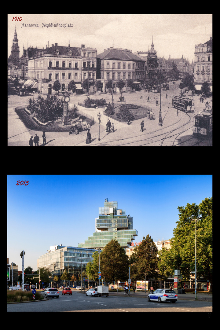 Hannover - Aegidientorplatz 1910 und 2015