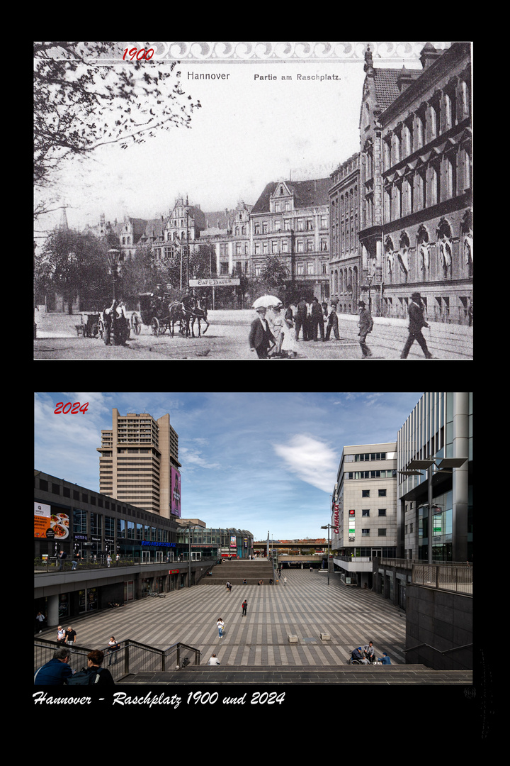 Hannover - Raschplatz 1900 und 2024