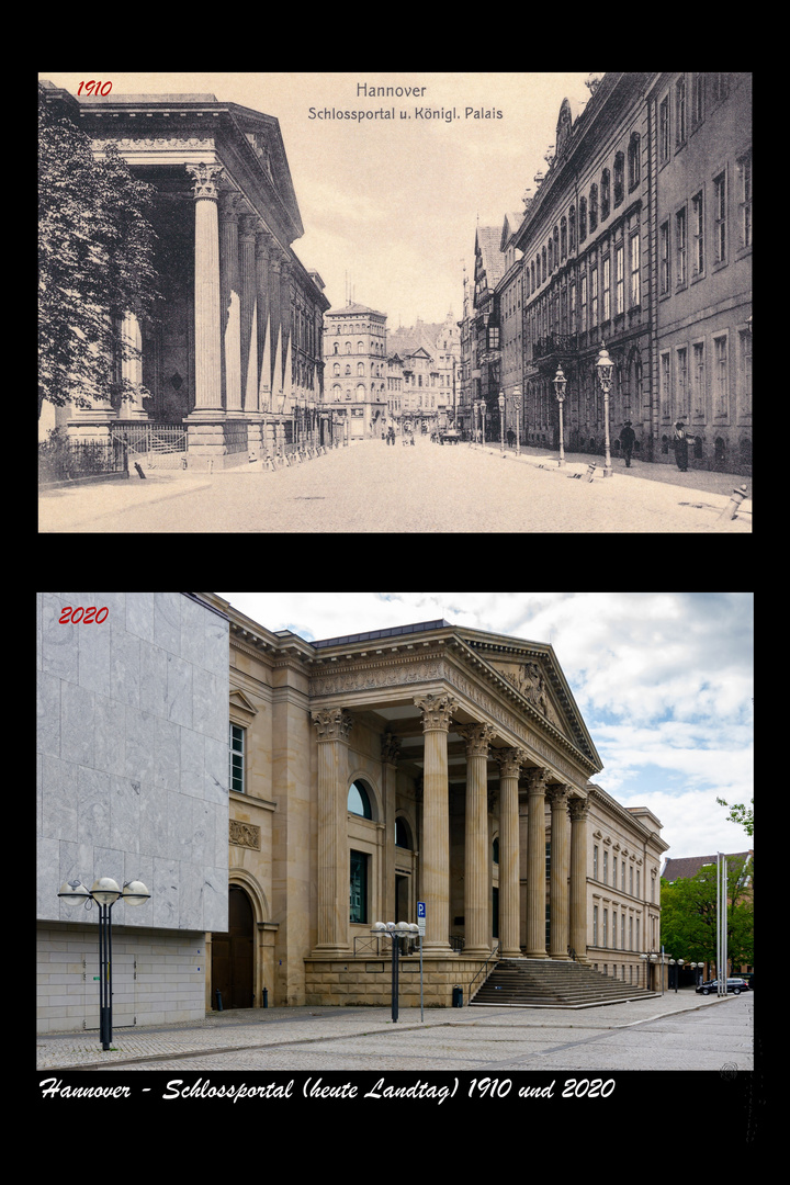 Hannover - Schlossportal (heute Landtag) 1910 und 2020