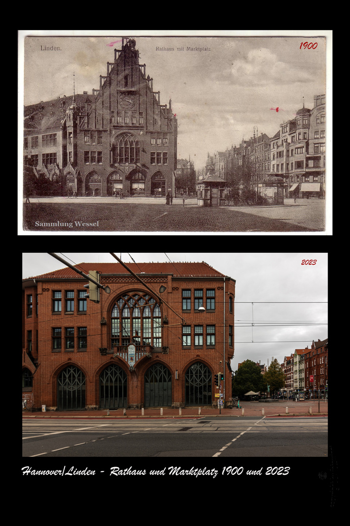 Hannover/Linden - Rathaus und Marktplatz 1900 und 2023