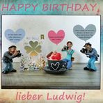 Happy Birthday, lieber Ludwig!