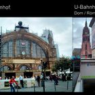 Hauptbahnhof Frankfurt mit U-Bahn= Haltestelle= Dom-Römer