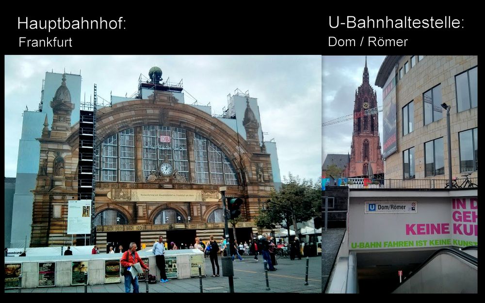 Hauptbahnhof Frankfurt mit U-Bahn= Haltestelle= Dom-Römer