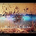 HAZARD CINEMA by PGD