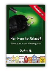 Herr Horn hat Urlaub?