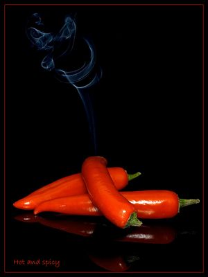 Hot and spicy !