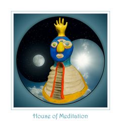 " House of Meditation "