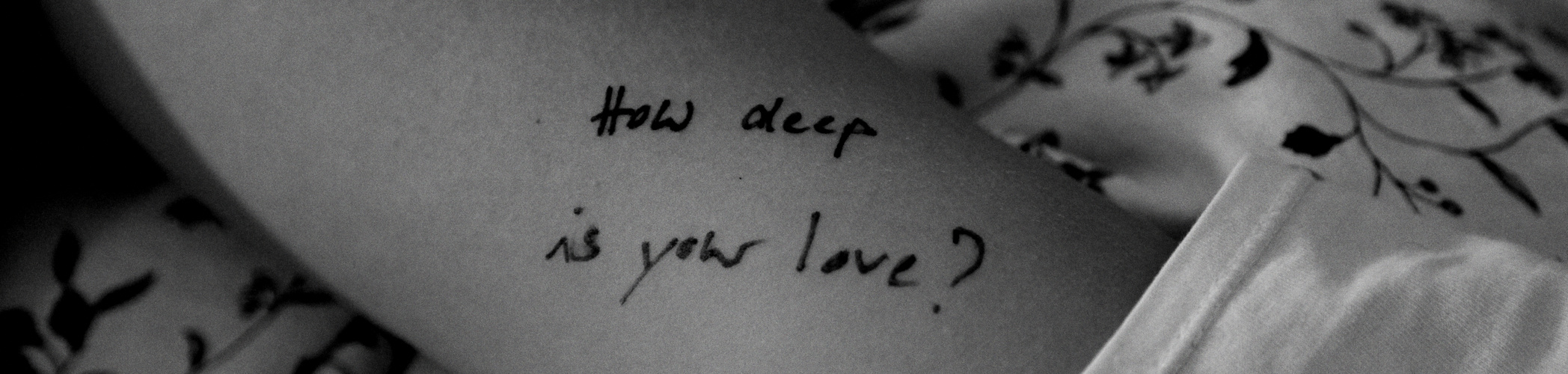 How deep is your love ?