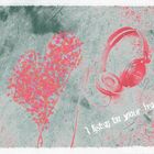 ..I listen to your heart