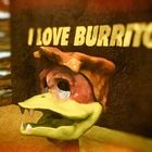i love burritos...