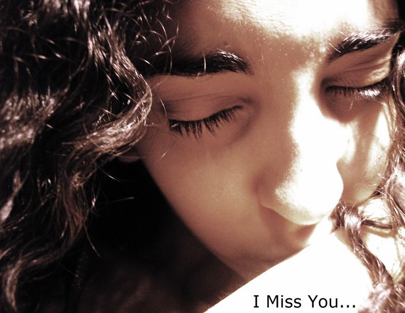 I miss you...