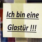 Ich bin eine Glastür