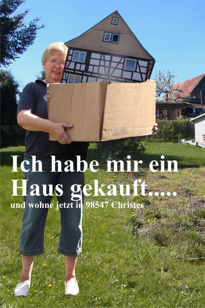 Ich habe mir ein Haus gekauft Foto & Bild funmontagen, quatsch & fun