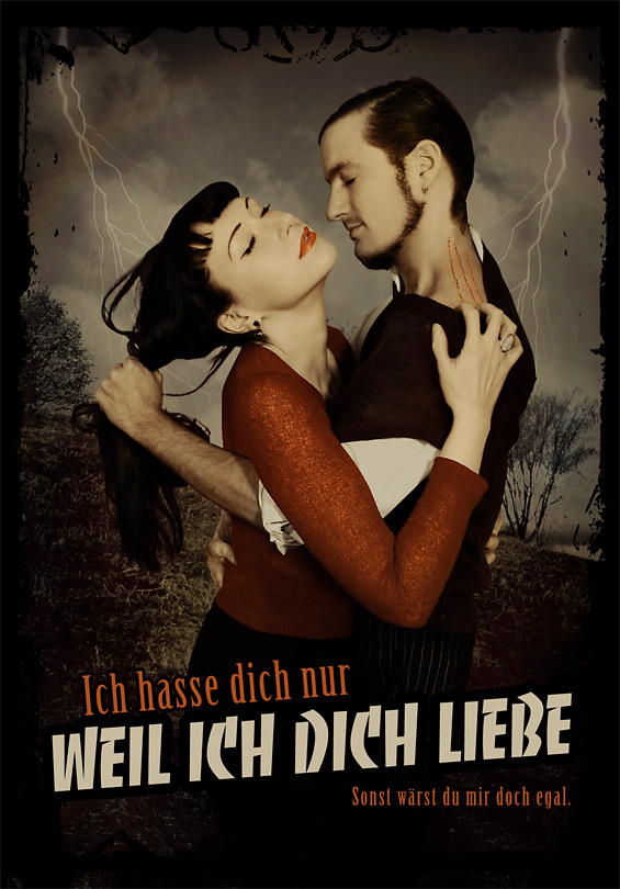 ich hasse dich nur weil ich dich liebe