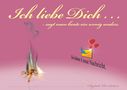 Ich Liebe Dich . . . von asmatthes 