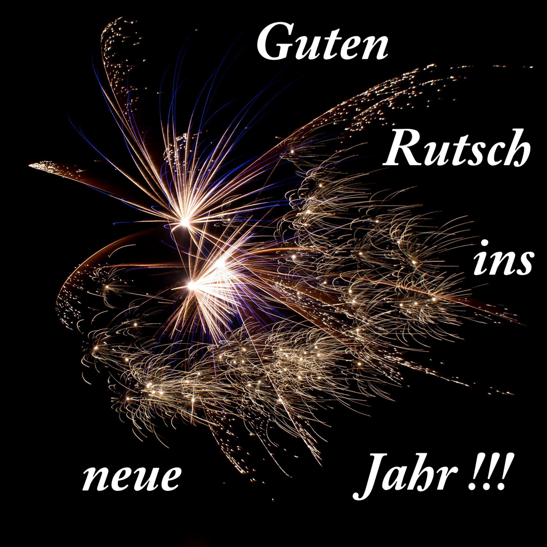 Ich wünsche allen einen guten Rutsch und ein tolles fotoreiches Jahr