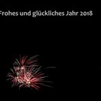 Ich wünsche Euch allen ein frohes neues Jahr 2018