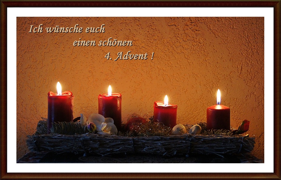 Ich wünsche euch einen schönen 4.Advent Foto & Bild karten und