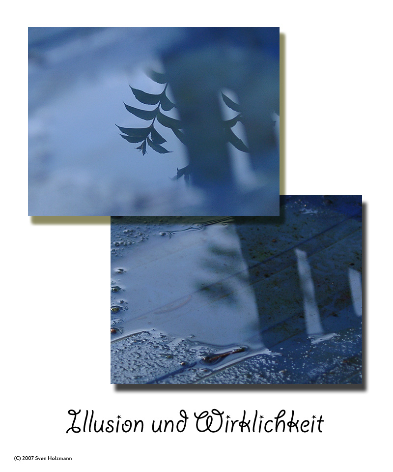 Illusion und Wirklichkeit