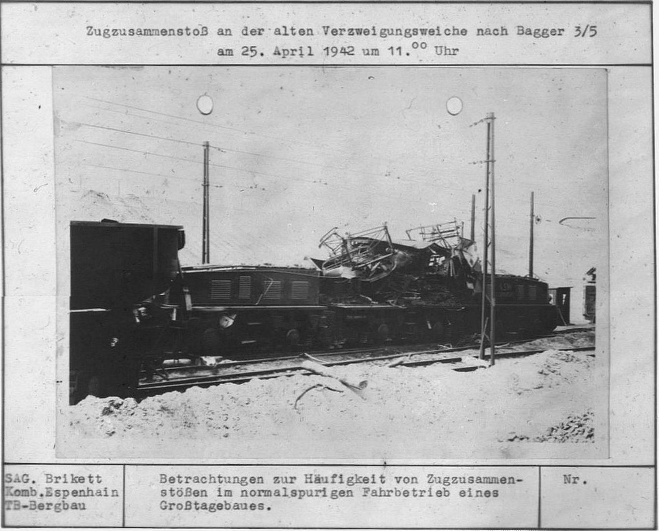 Im Tagebau Espenhain Zugzusammenstoß mit einer 150 t AEG ( 1942 )