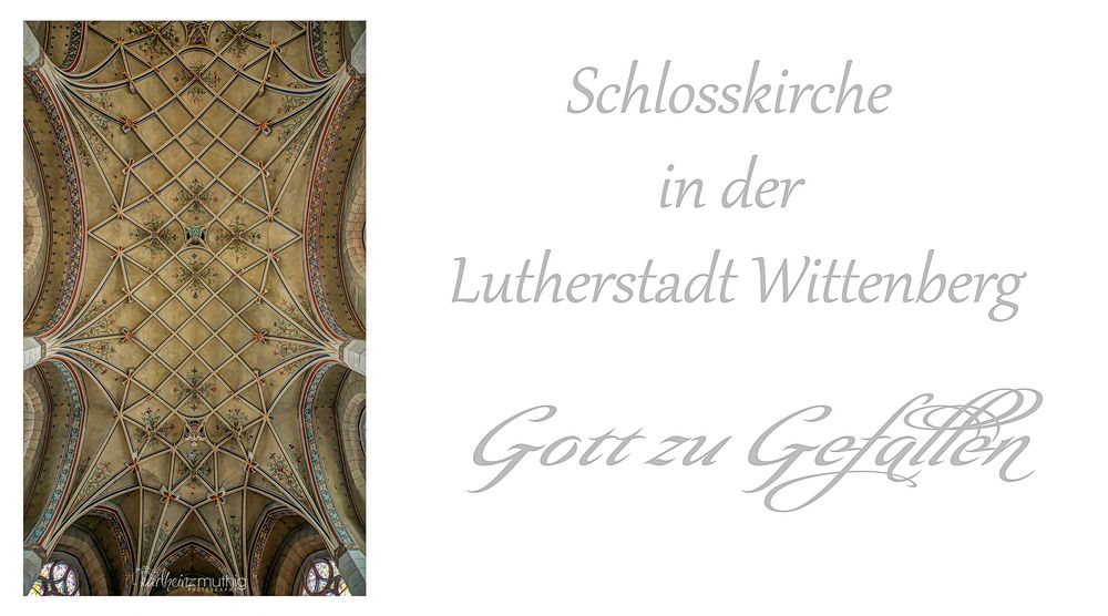 *** Impressionen aus der Schlosskirche der Reformation in der Lutherstadt Wittenberg ***