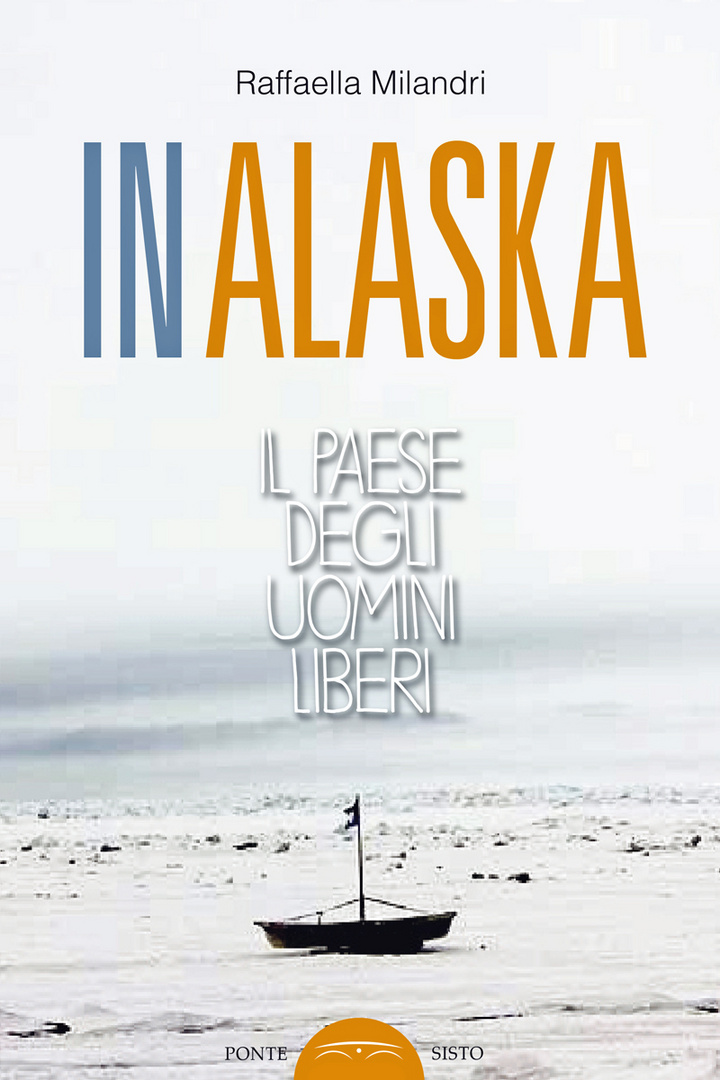 In Alaska. Il Paese degli Uomini Liberi. copertina