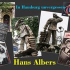 In Hamburg unvergessen ... HANS ALBERS ...