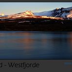 Island Westfjorde – Mitternachtslicht und doch noch viel Schnee