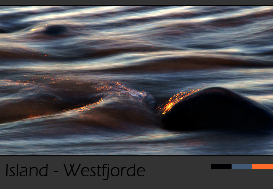 Island Westfjorde – Tanzendes Mitternachtslicht auf dem Fluss….