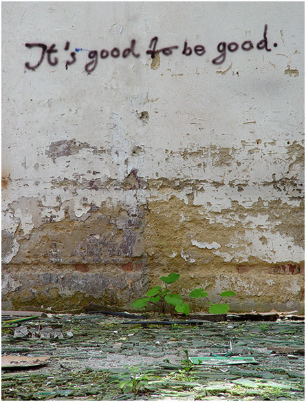 It´s good to be good.