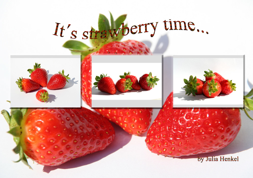 *** its strawberry time ***