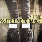 it´s time to dance
