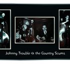 johnny trouble&the country scums # 1