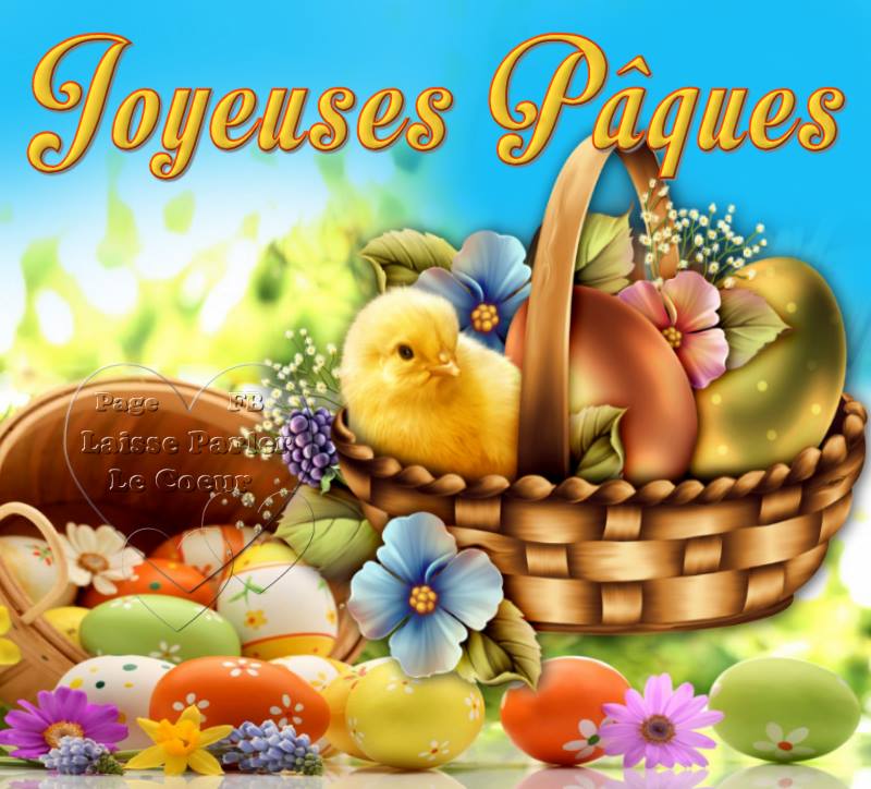 " JOYEUSES  PAQUES A VOUS TOUS "