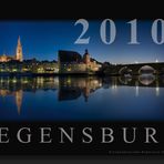 << Kalender 2010 - Regensburg zur blauen Stunde >>