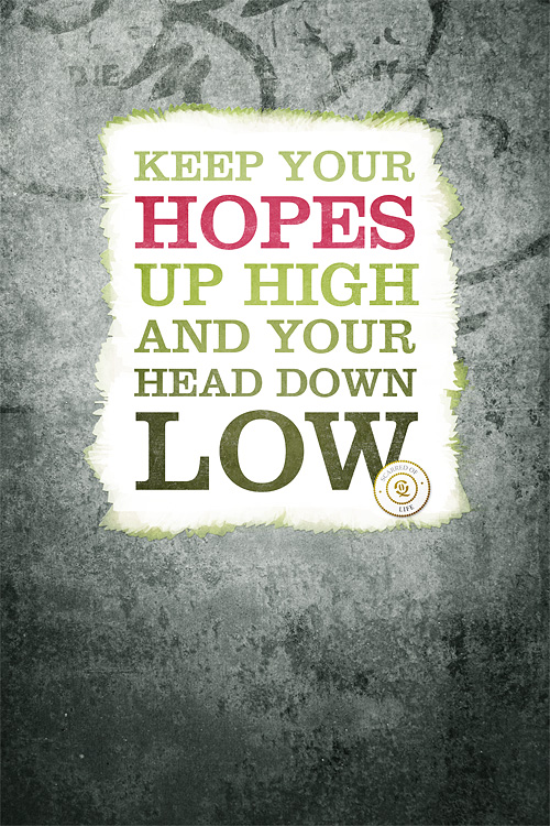 Keep your Hopes up high!