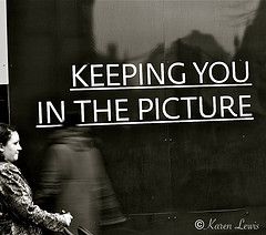 keeping you in the picture.....