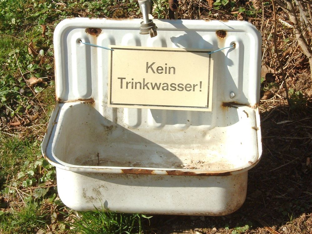 "Kein Trinkwasser"........