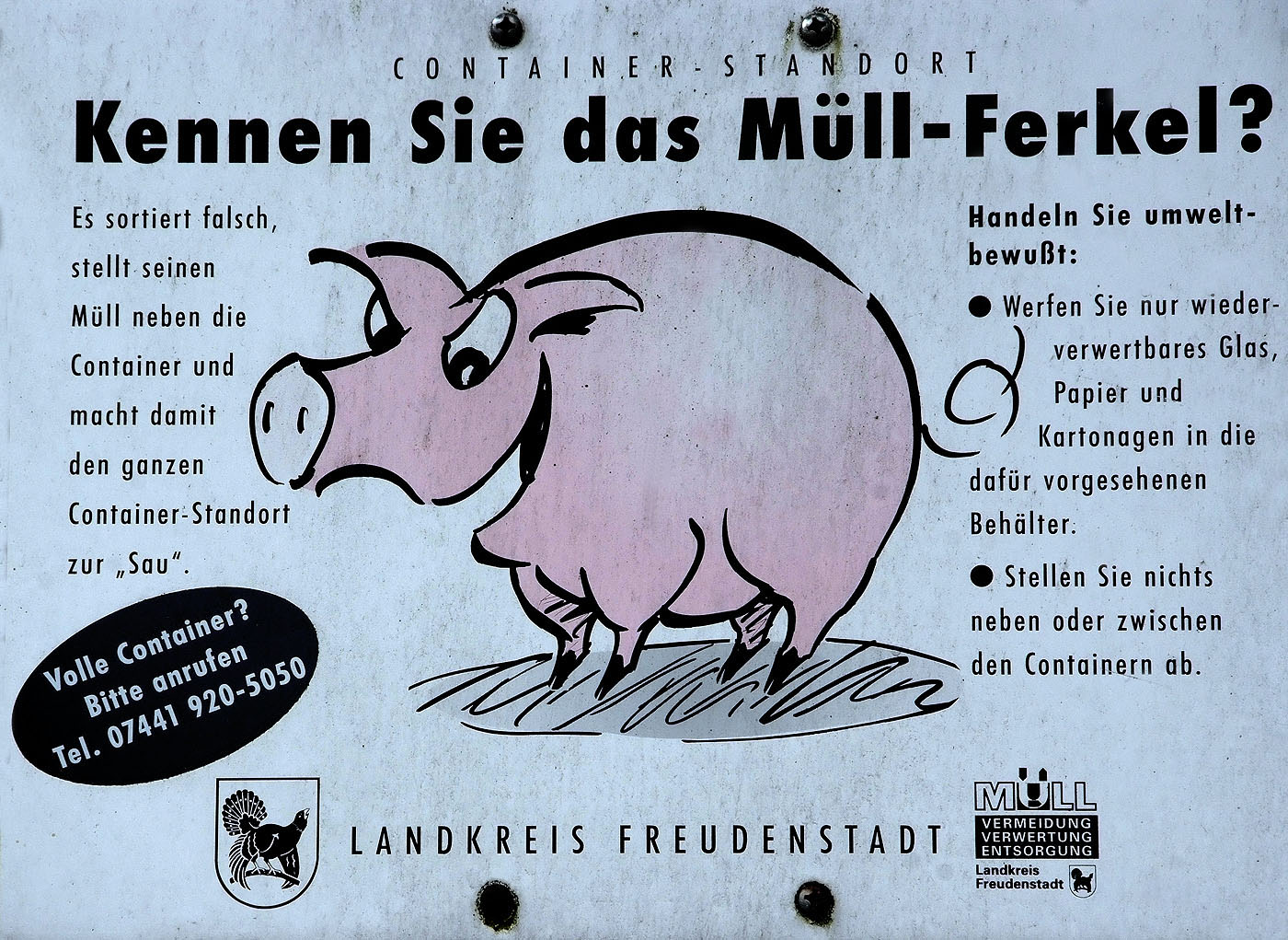 Kennen Sie das Müllferkel ...