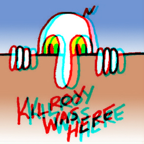 Kilroy was here