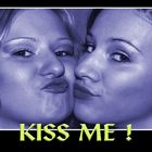 Kiss me !