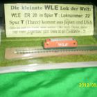Kleinste WLE-Lok der Welt: Spur T, Sept. 2012