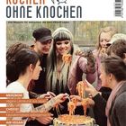 "kochen ohne knochen" - ausgabe 4