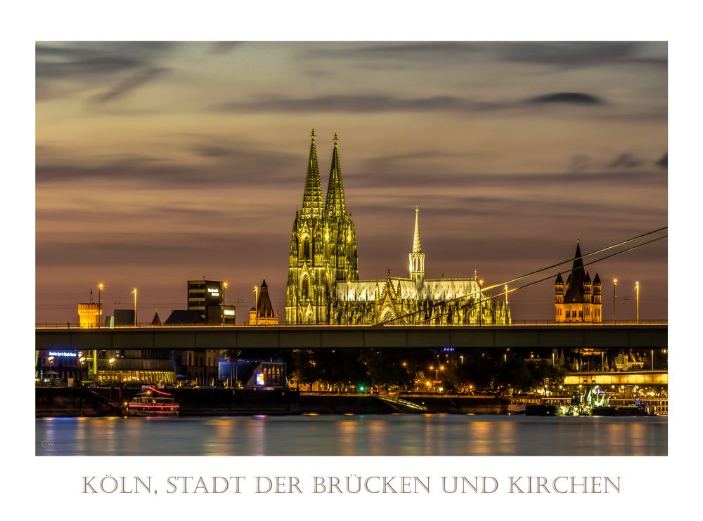 Köln, Stadt der Brücken und Kirchen