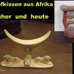 Kopfkissen aus Afrika: Früher und heute