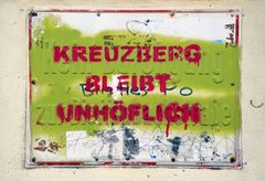 "Kreuzberg bleibt unhöflich"