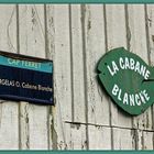 La Cabane Blanche ..