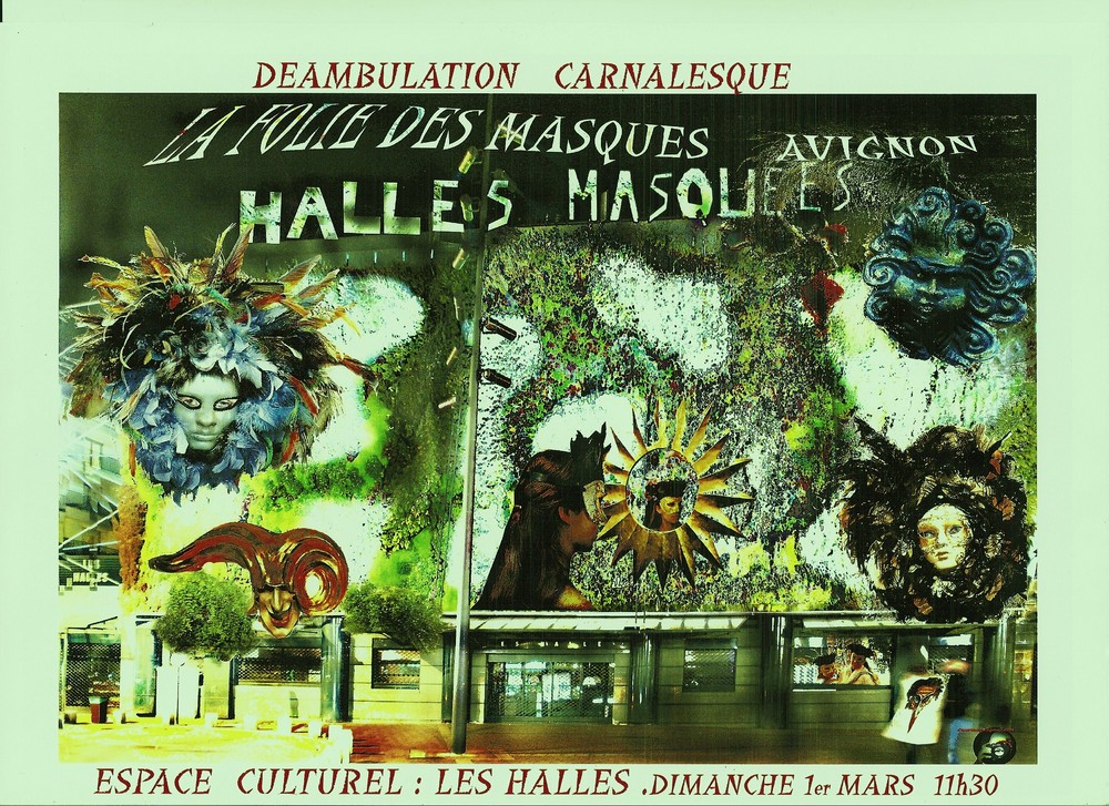 La folie des masques aux halles d'Avignon