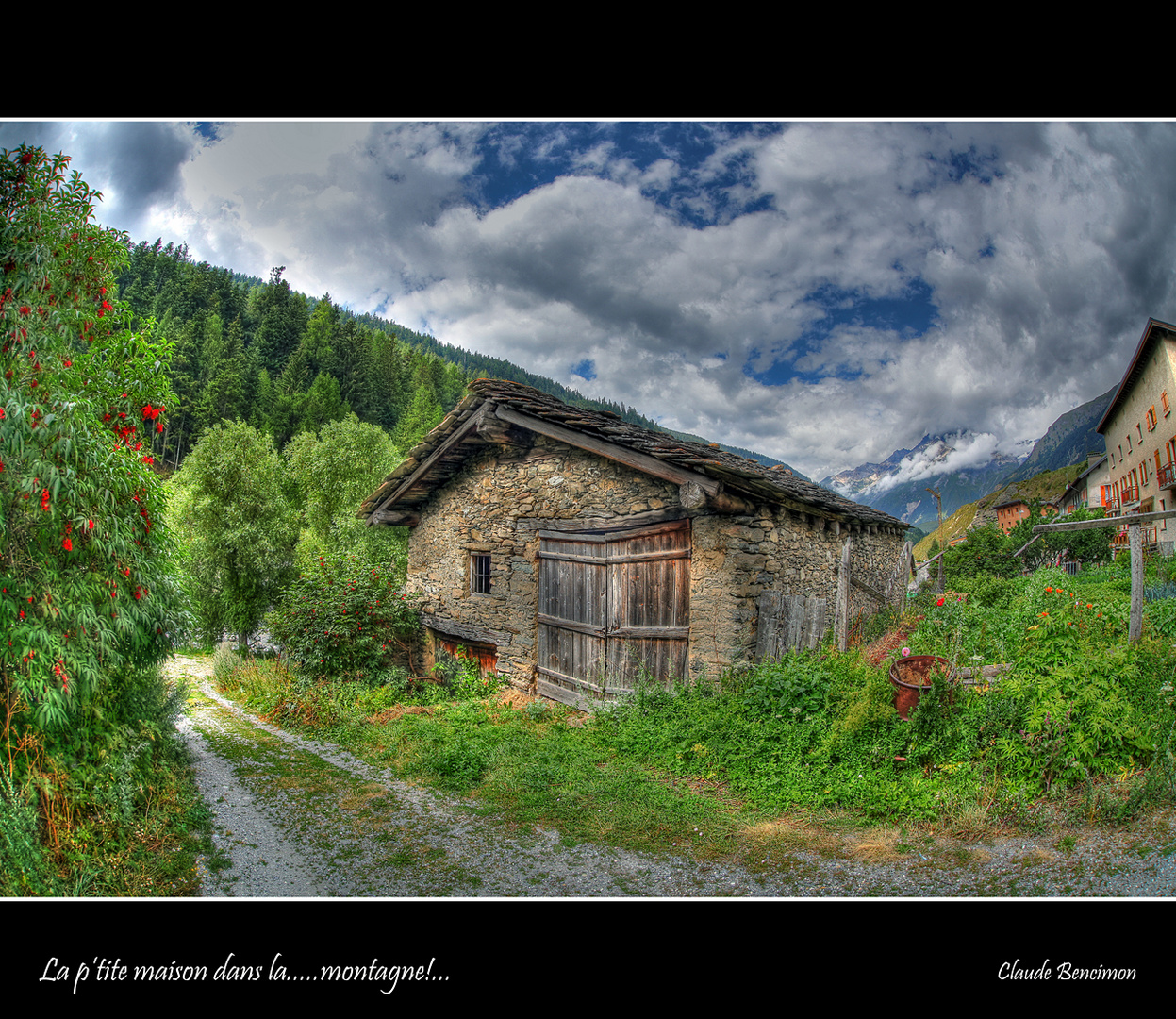 La p’tite maison dans la.....montagne!...